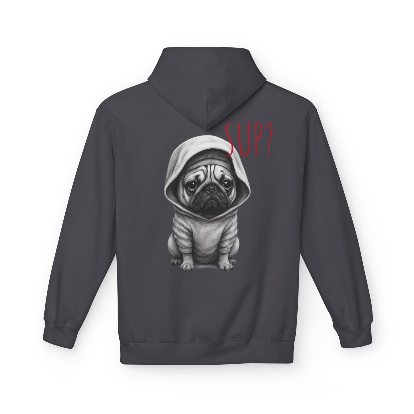 PUG HOODIE – 'SUP?' CUTE PUG IN HOODIE GRAPHIC PULLOVER