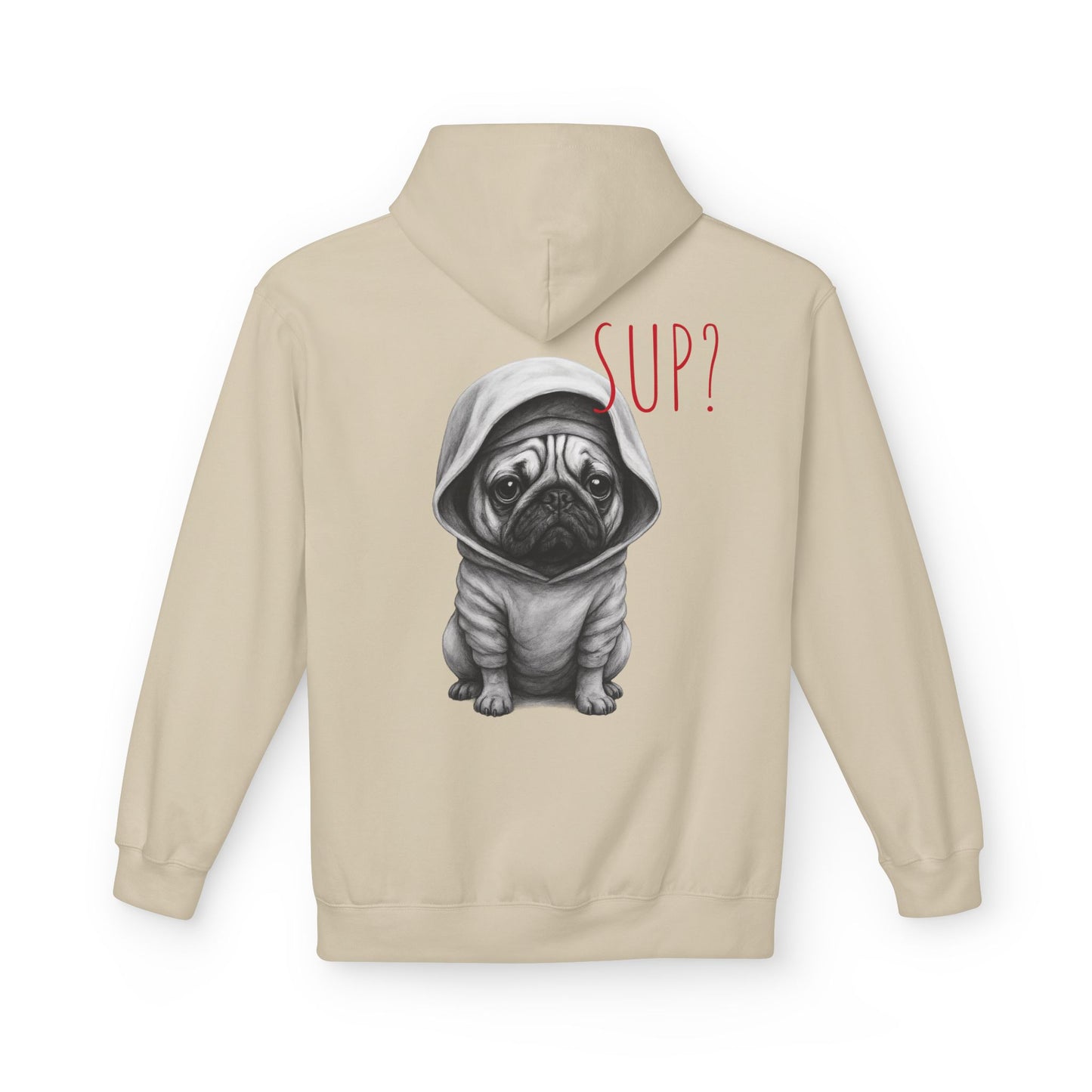 PUG HOODIE – 'SUP?' CUTE PUG IN HOODIE GRAPHIC PULLOVER